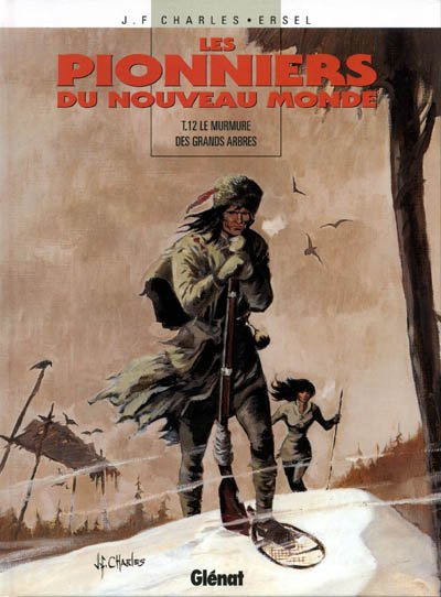 Les Pionniers du Nouveau Monde Tome 12