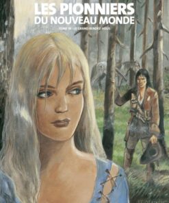 Les Pionniers du Nouveau Monde Tome 18