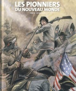 Les Pionniers du Nouveau Monde Tome 19