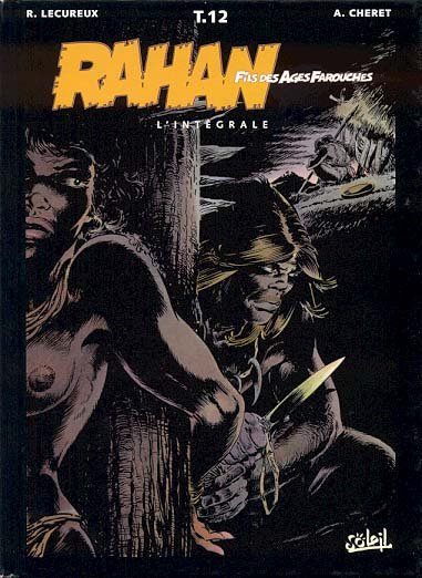 Rahan L'Intégrale Tome 12