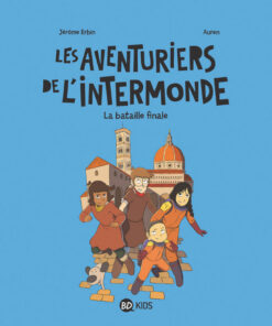 Les Aventuriers de l'intermonde Tome 5