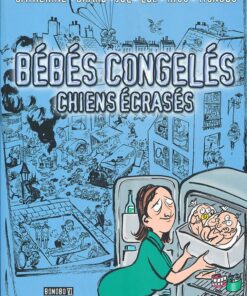 Bébés congelés - Chiens écrasés