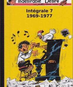 L'indésirable Désiré Intégrale 7