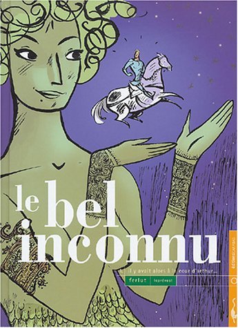 Le Bel inconnu Tome 1