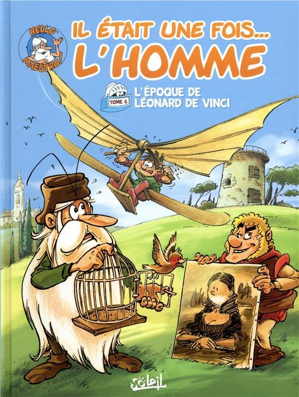 Il était une fois... l'homme Tome 6