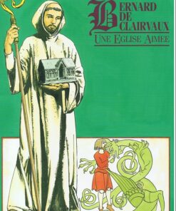Bernard de Clairvaux, une Église aimée