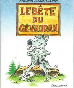Le Bête du Gévaudan Tome 1