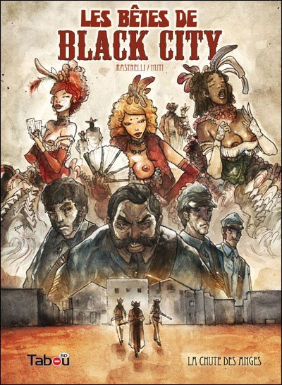 Les Bêtes de Black City Tome 1