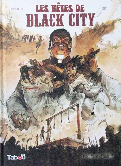 Les Bêtes de Black City Tome 2