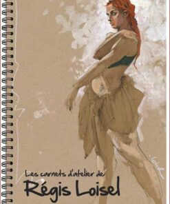 Les carnets d'atelier de Régis Loisel