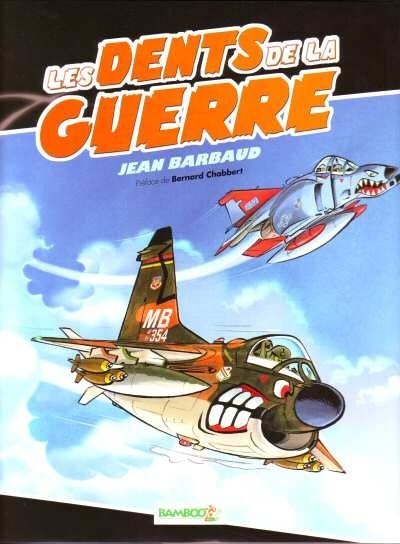 Les dents de la guerre