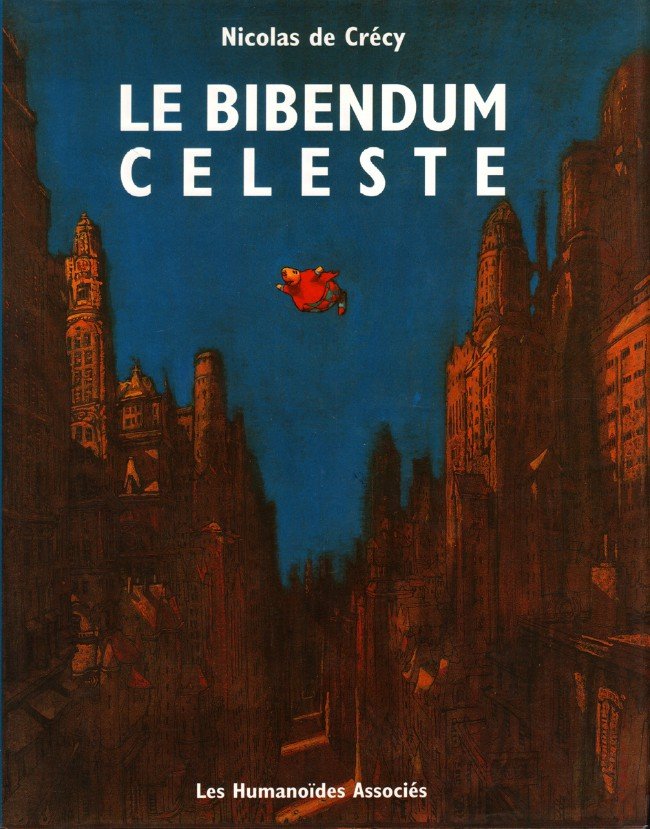 Le Bibendum céleste Premier tome