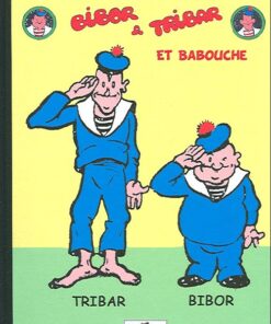 Bibor et Tribar Intégrale Tome 1
