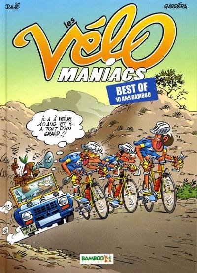 Les Vélo Maniacs Le Best Of