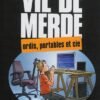 Vie de merde Tome 12
