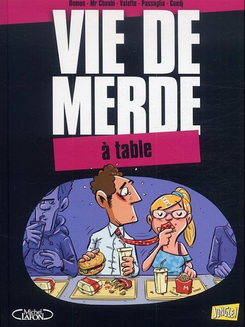 Vie de merde Tome 14