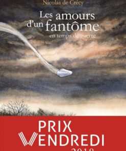 Les amours d'un fantôme en temps de guerre