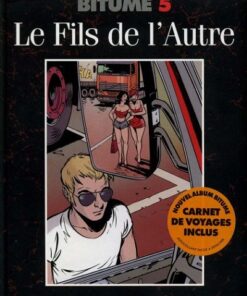 Bitume Tome 5