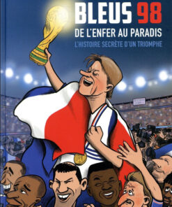 Bleus 98 : de l'Enfer au Paradis