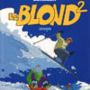 Le Blond Tome 1