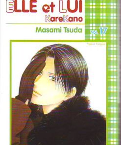 Elle et Lui - KareKano Vol. 17