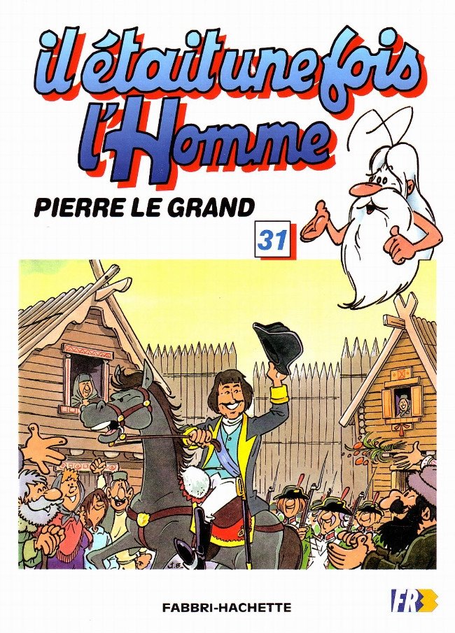 Il était une fois l'homme Tome 31