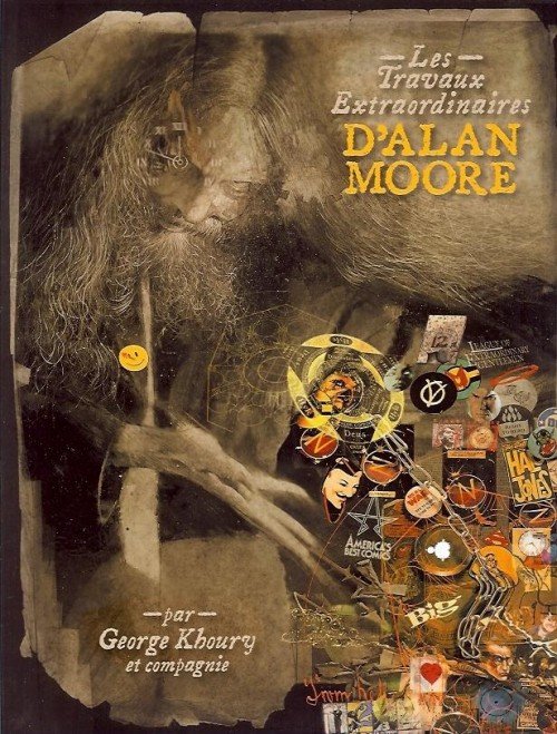 Les travaux extraordinaires d'Alan Moore