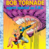 Bob Tornade Tome 3