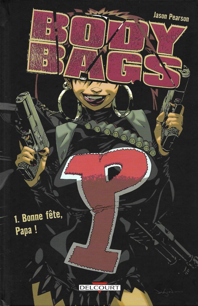 Body Bags Tome 1