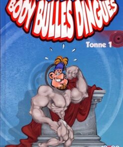 Body Bulles dingues Tome 1