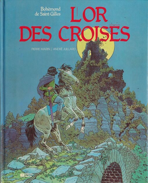 Bohémond de Saint-Gilles Tome 4