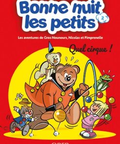 Bonne nuit les petits - Les aventures de Gros Nounours, Nicolas et Pimprenelle Tome 2