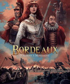 Bordeaux Tome 1