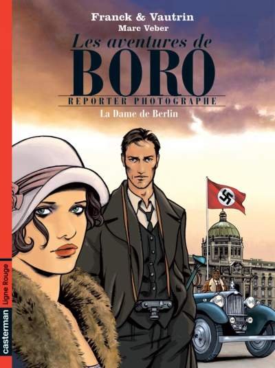 Les Aventures de Boro, reporter photographe Tome 1