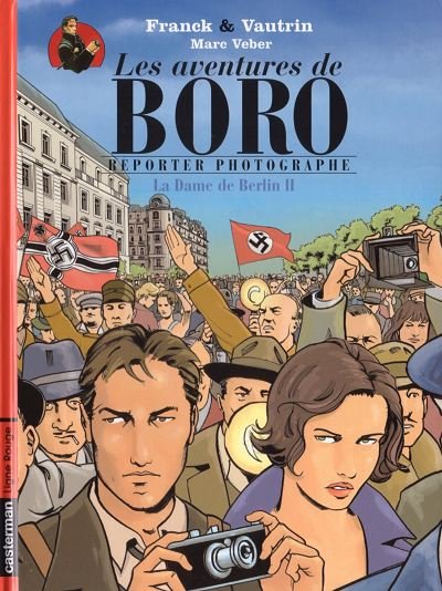Les Aventures de Boro, reporter photographe Tome 2