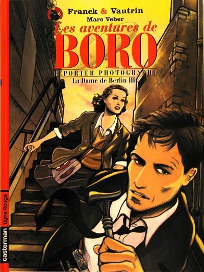 Les Aventures de Boro, reporter photographe Tome 3