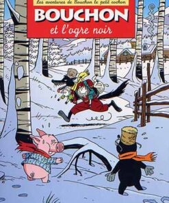 Les aventures de Bouchon le petit cochon Tome 4