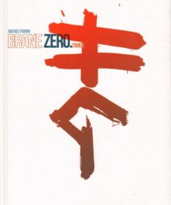 Brane zéro Tome 1