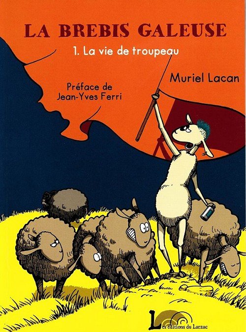 La Brebis galeuse Tome 1