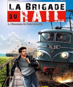 La Brigade du rail Tome 4