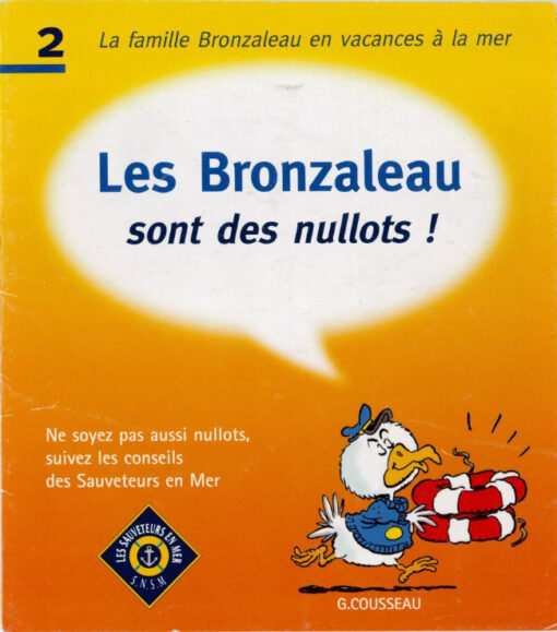 Les Bronzaleau sont des nullots! Tome 2