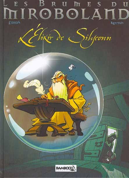 Les Brumes du Miroboland Tome 1