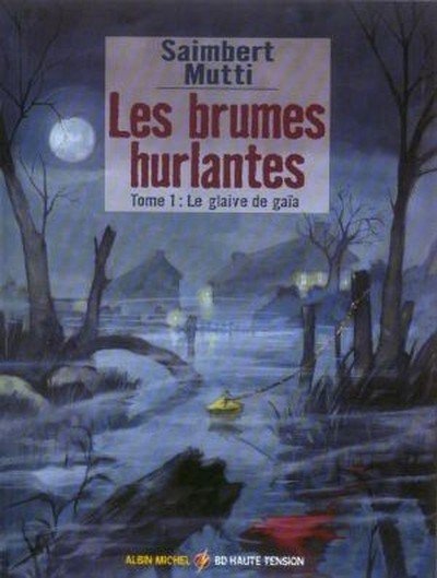 Les Brumes hurlantes Tome 1