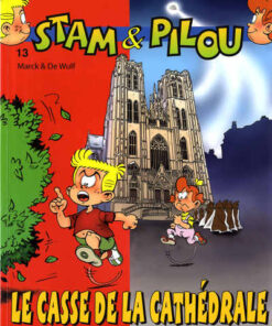 Les aventures involontaires de Stam & Pilou Tome 13