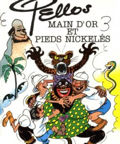 Pellos, main d'or et pieds nickelés