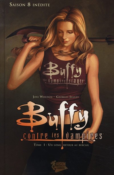 Buffy contre les vampires - Saison 08 Tome 1