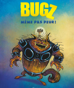 Bugz Tome 1
