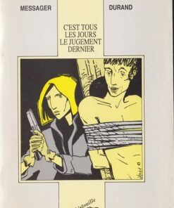 C'est tous les jours le jugement dernier