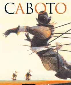 Le voyage de Caboto / Caboto