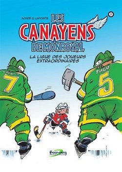 Les Canayens de Monroyal - Les Hockeyeurs Tome 1